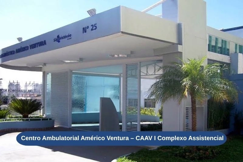 Centro Ambulatorial Américo Ventura, CAAV I Complexo Assistencial Centro Ambulatorial Américo Ventura, CAAV I Complexo Assistencial